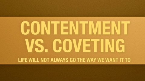 contenment vs coveting
