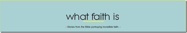 What Faith is: A Release of Blessing