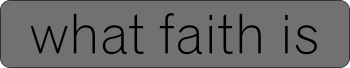 what faith is
